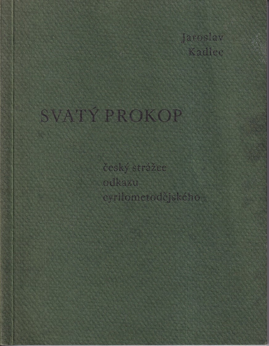Svatý Prokop, český strážce odkazu cyrilometodějského