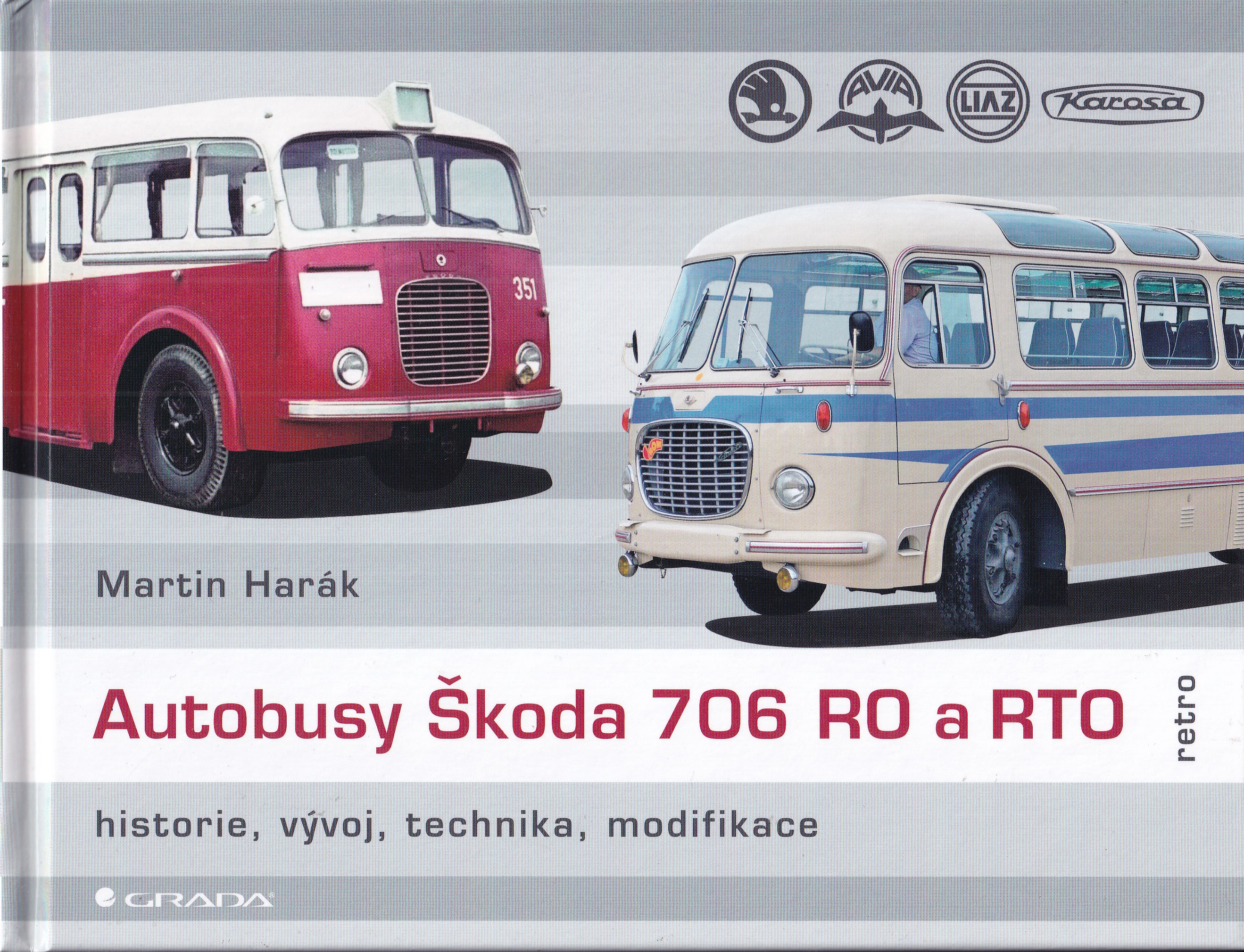 Autobusy Škoda 706 RO a RTO : historie, vývoj, technika, modifikace