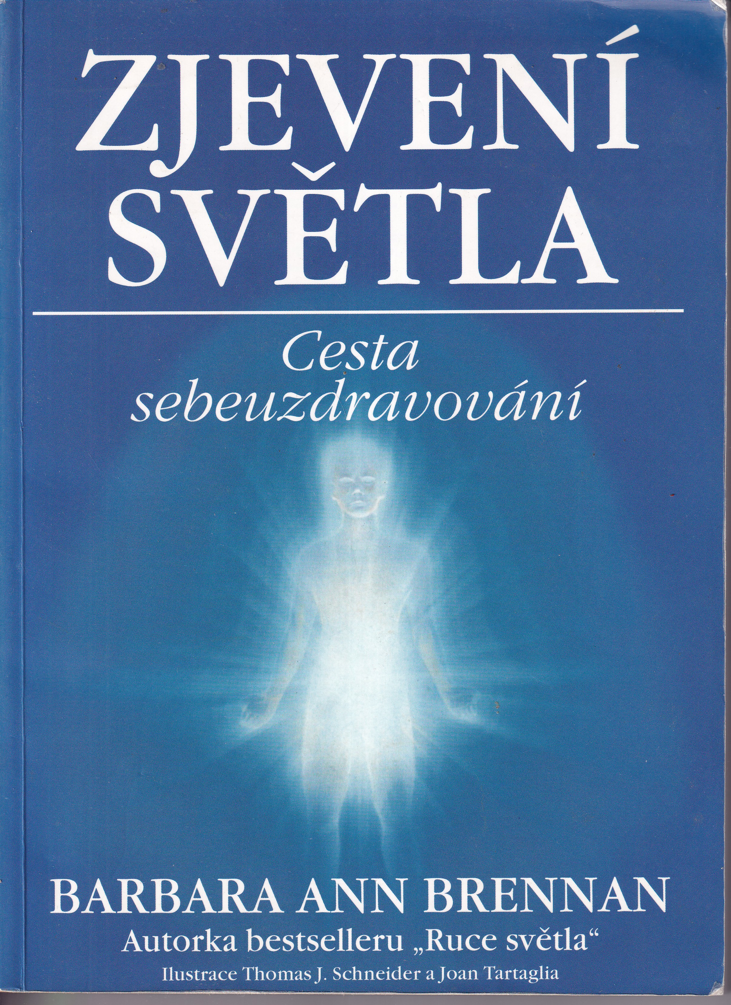 Zjevení světla : cesta sebeuzdravování