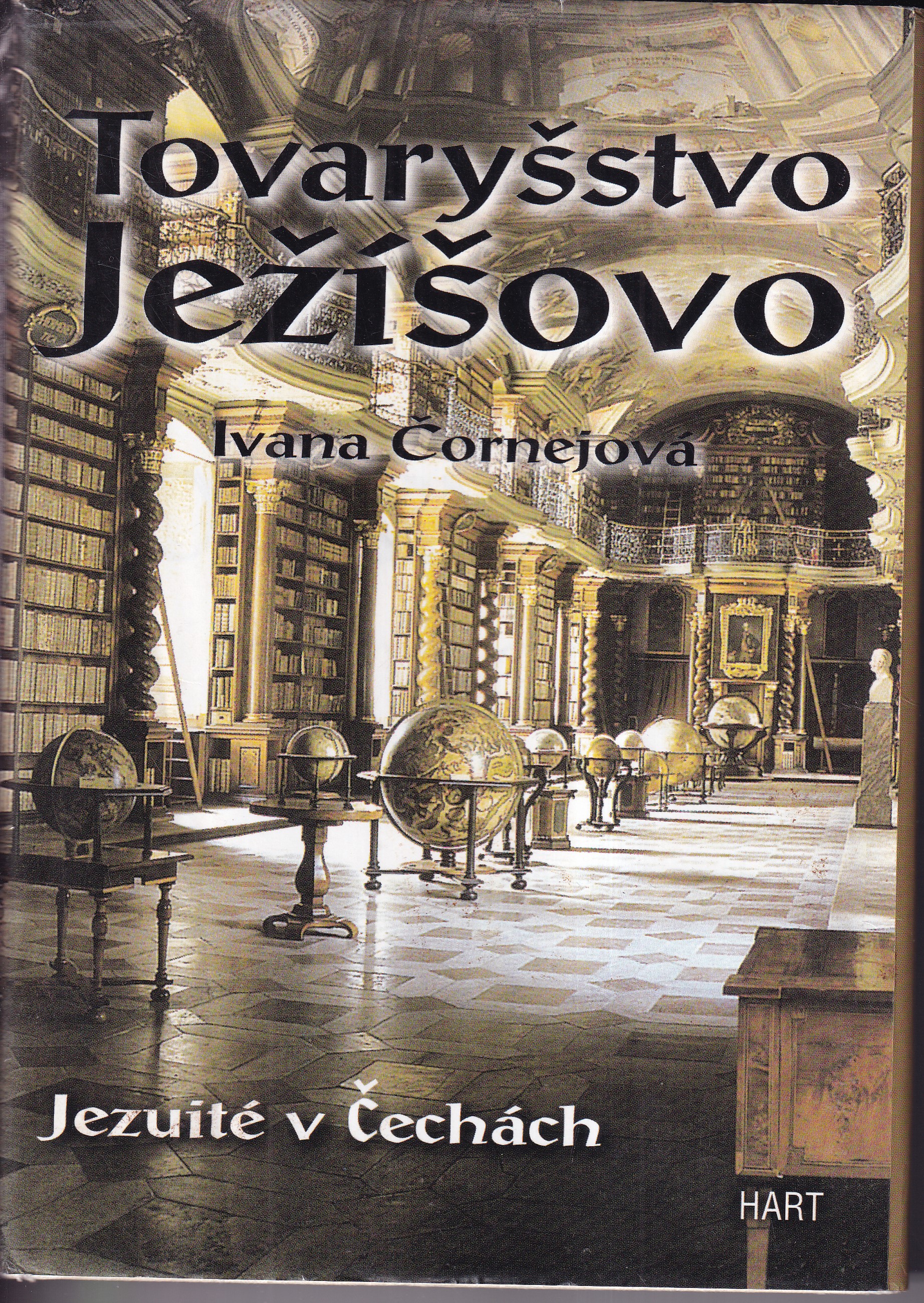 Tovaryšstvo Ježíšovo : jezuité v Čechách