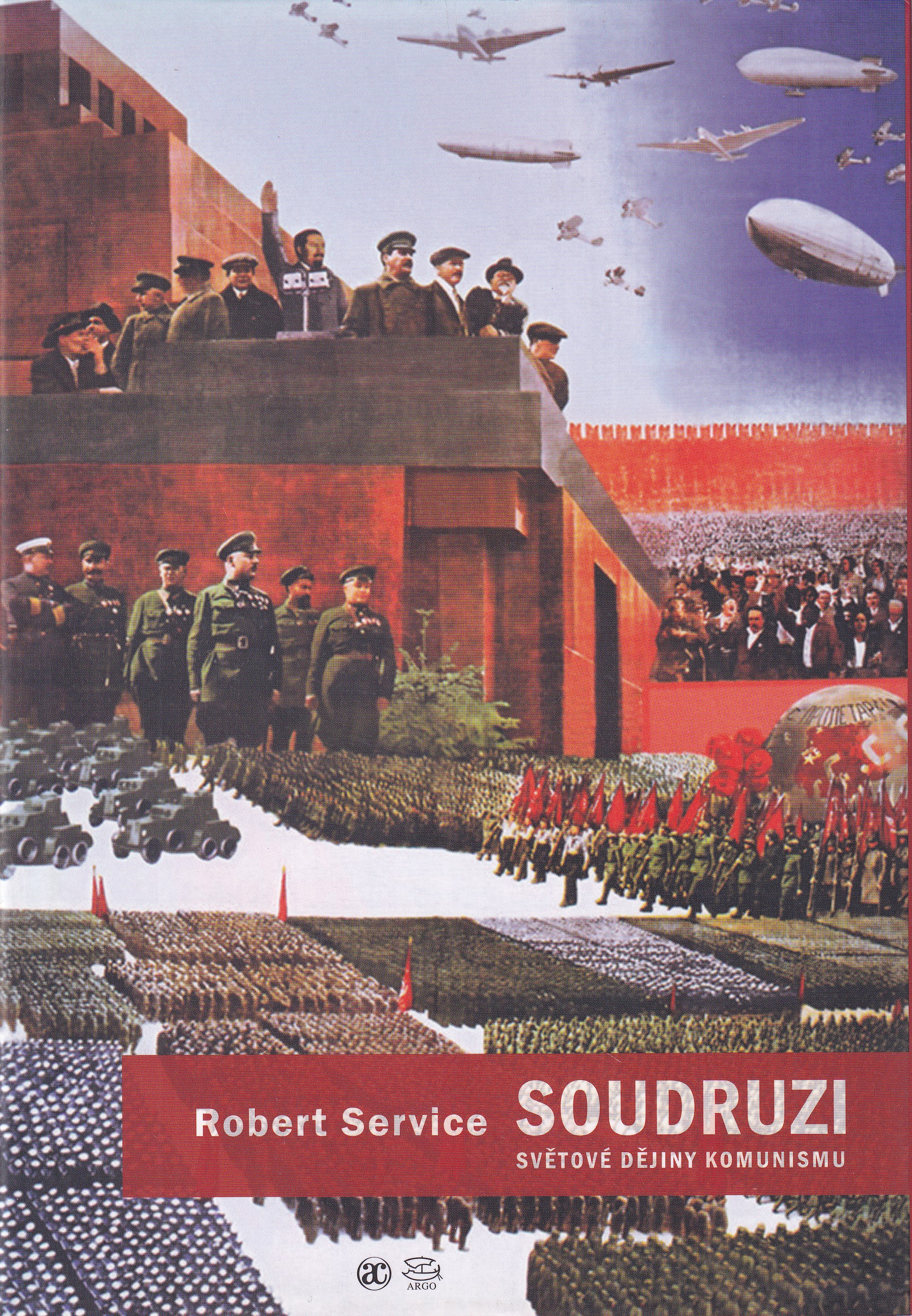 Soudruzi  světové dějiny komunismu