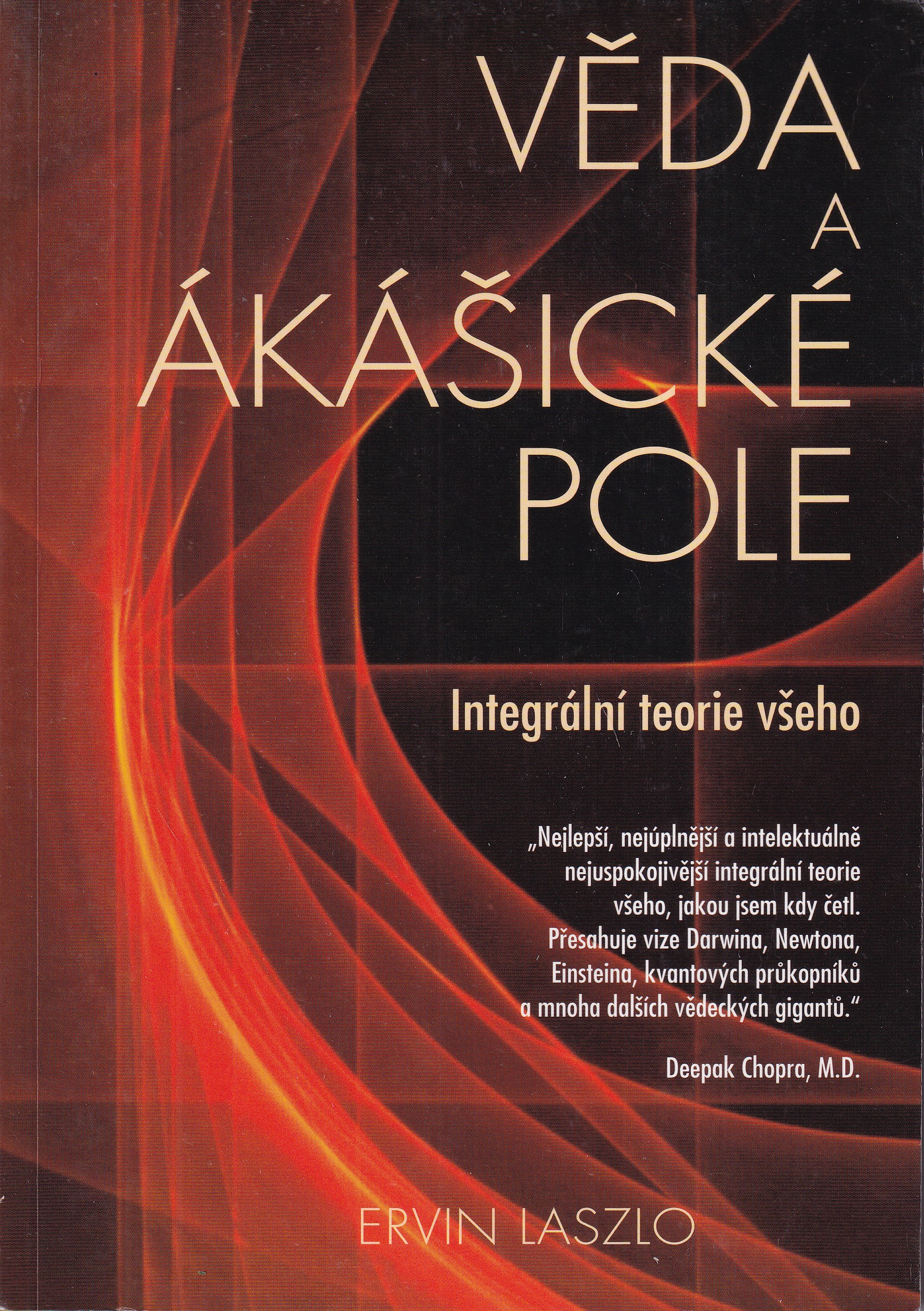 Věda a ákášické pole : integrální teorie všeho