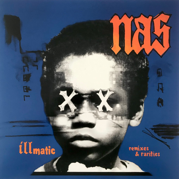Illmatic Remixes & Rarities
