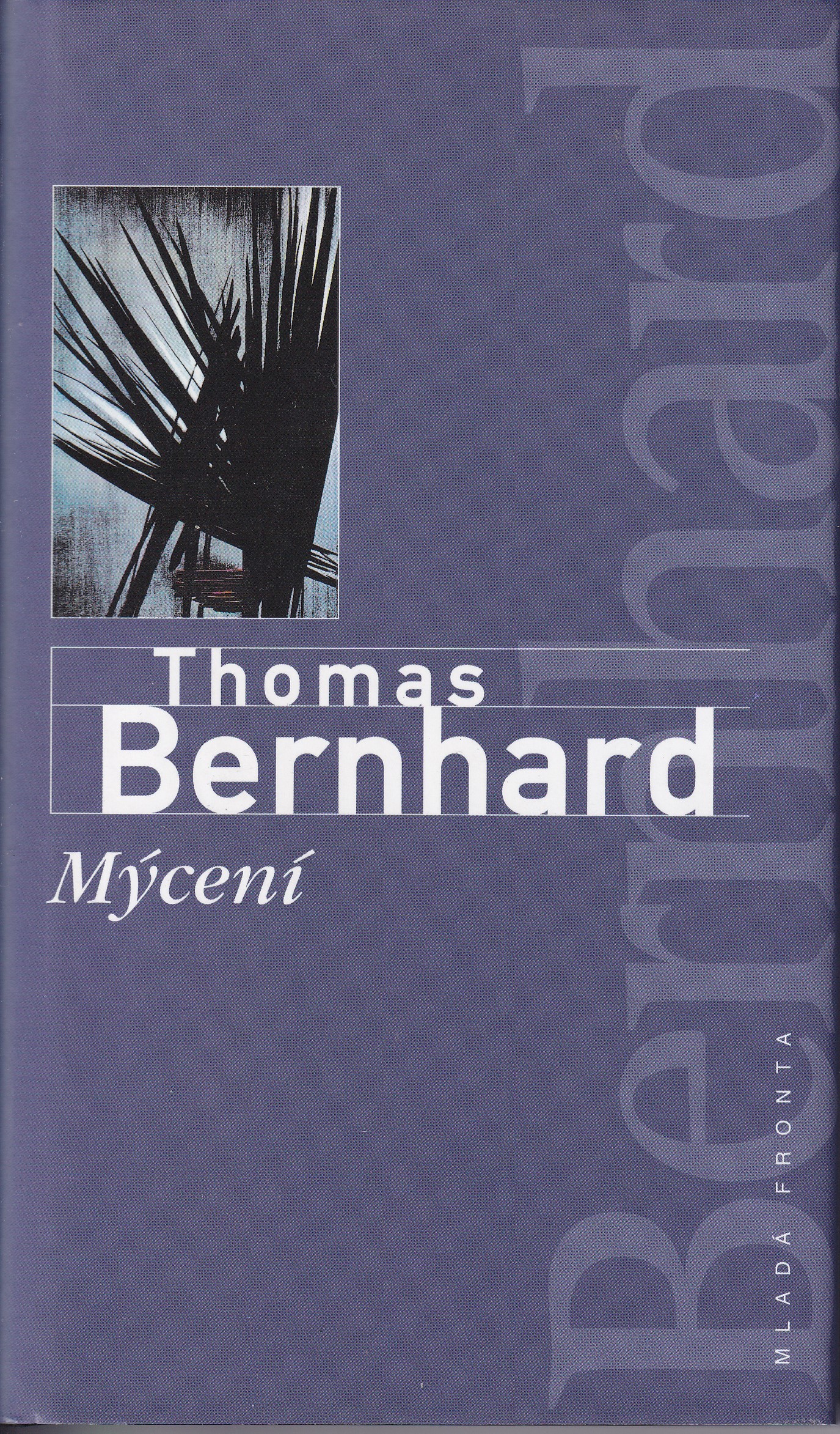 Mýcení : rozčilení