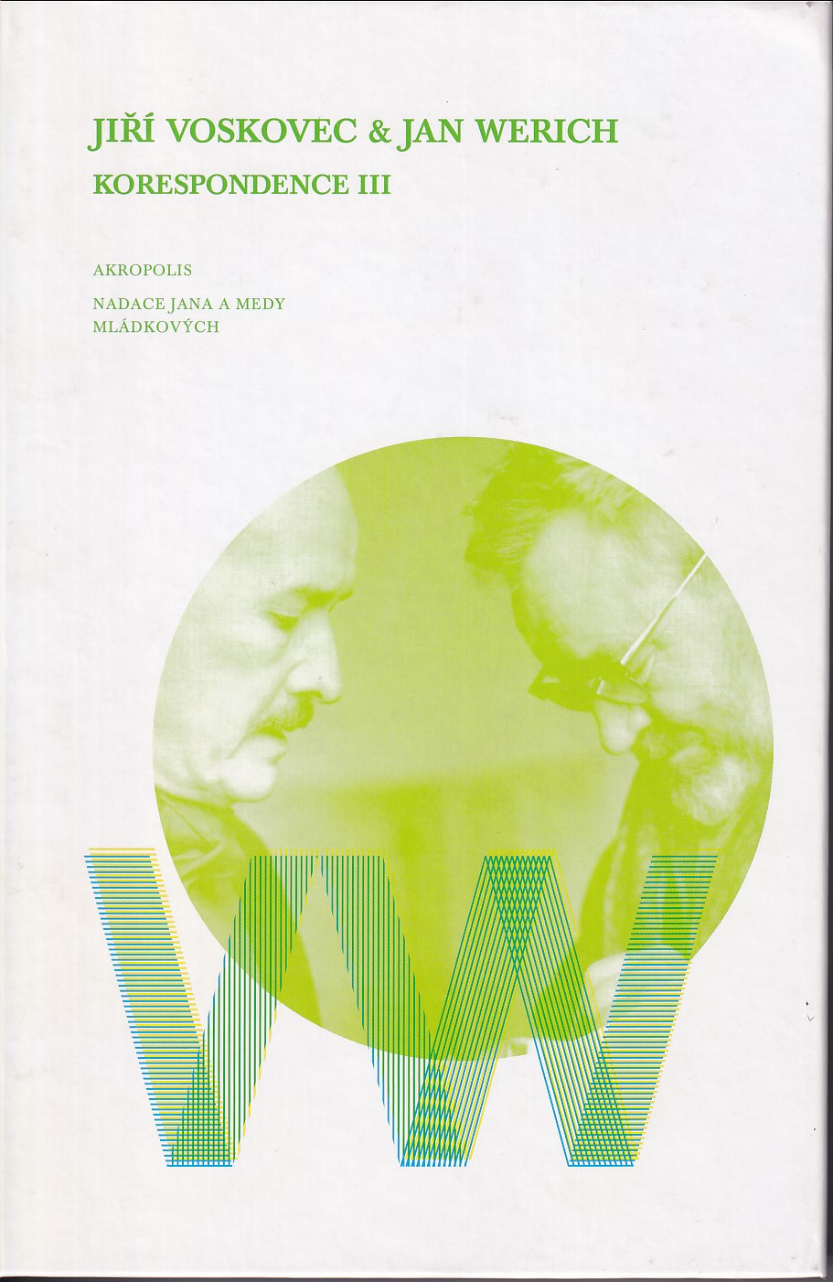 Jiří Voskovec a Jan Werich : Korespondence III
