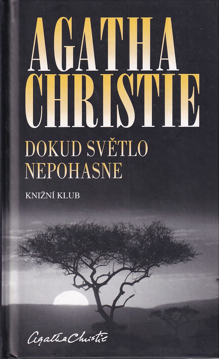 Dokud světlo nepohasne