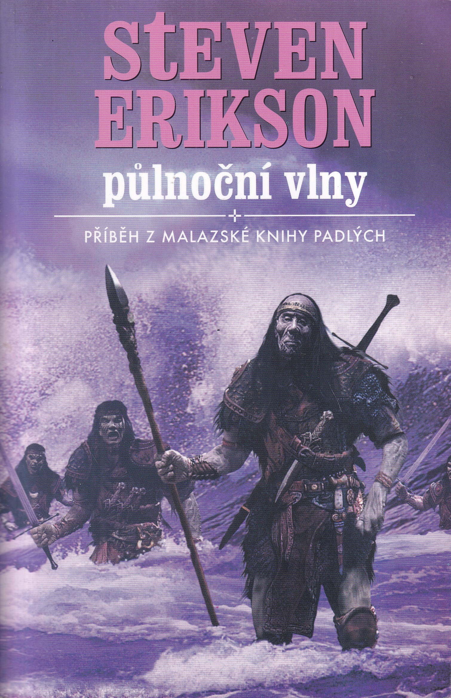 Půlnoční vlny : příběh z malazské Knihy padlých / Malazská Kniha padlých ; 5