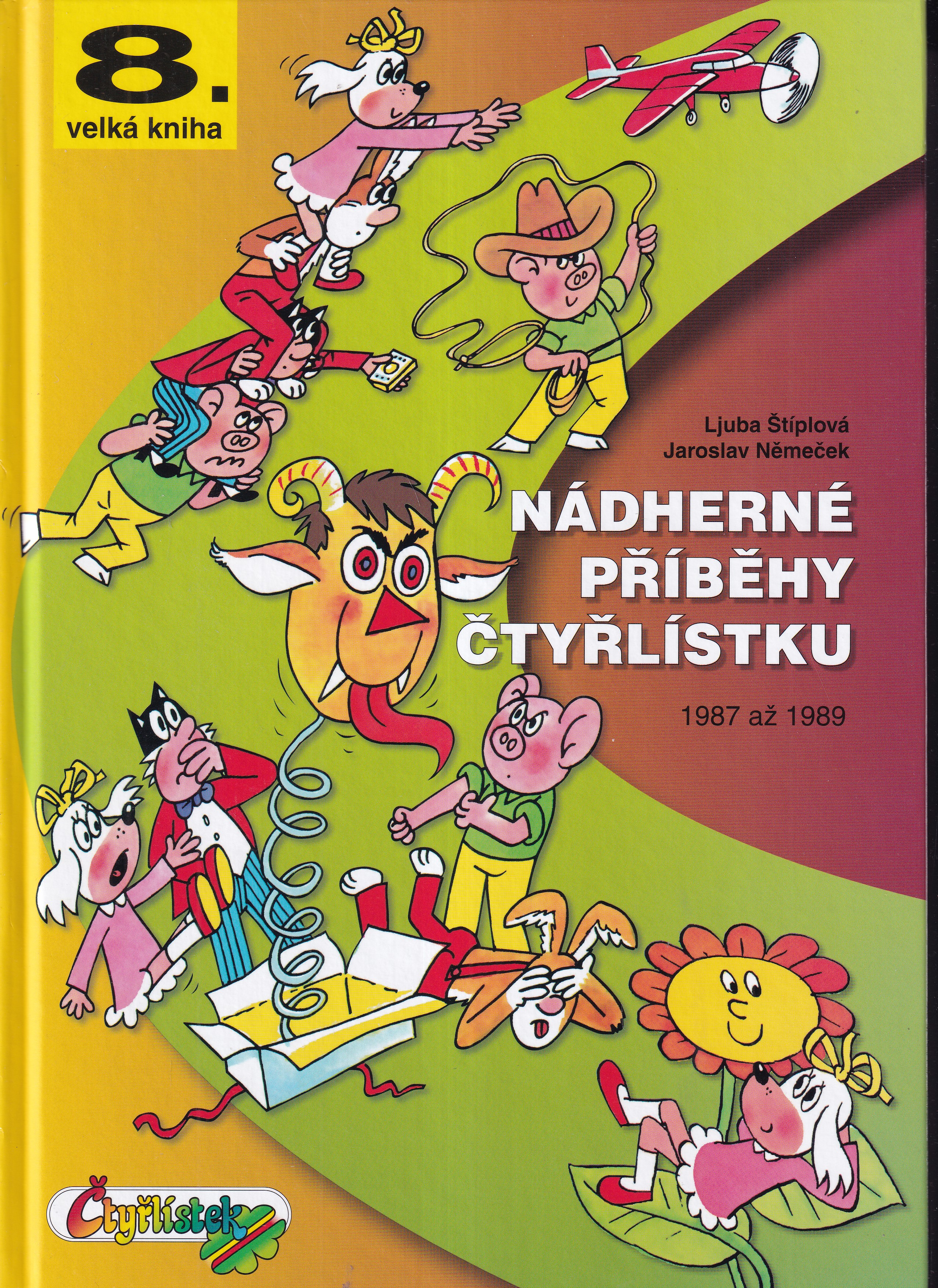Nádherné příběhy Čtyřlístku : 1987-1989