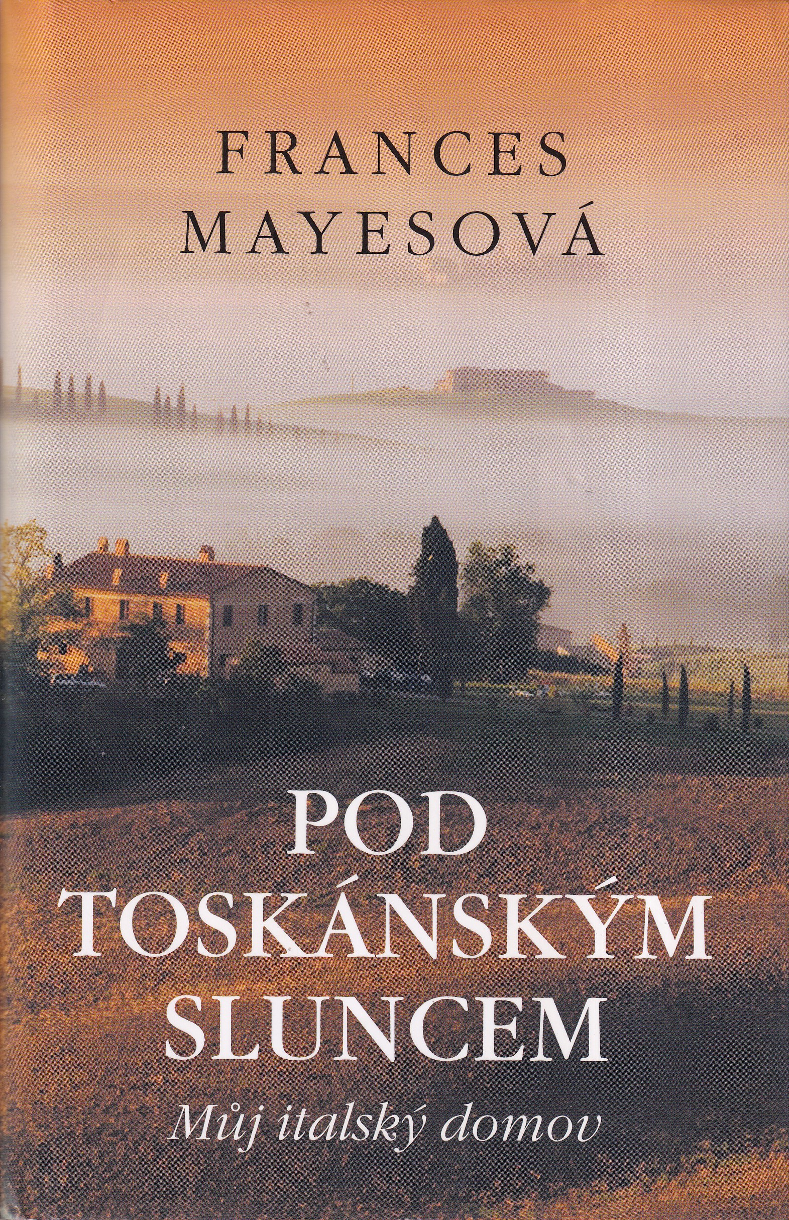 Pod toskánským sluncem