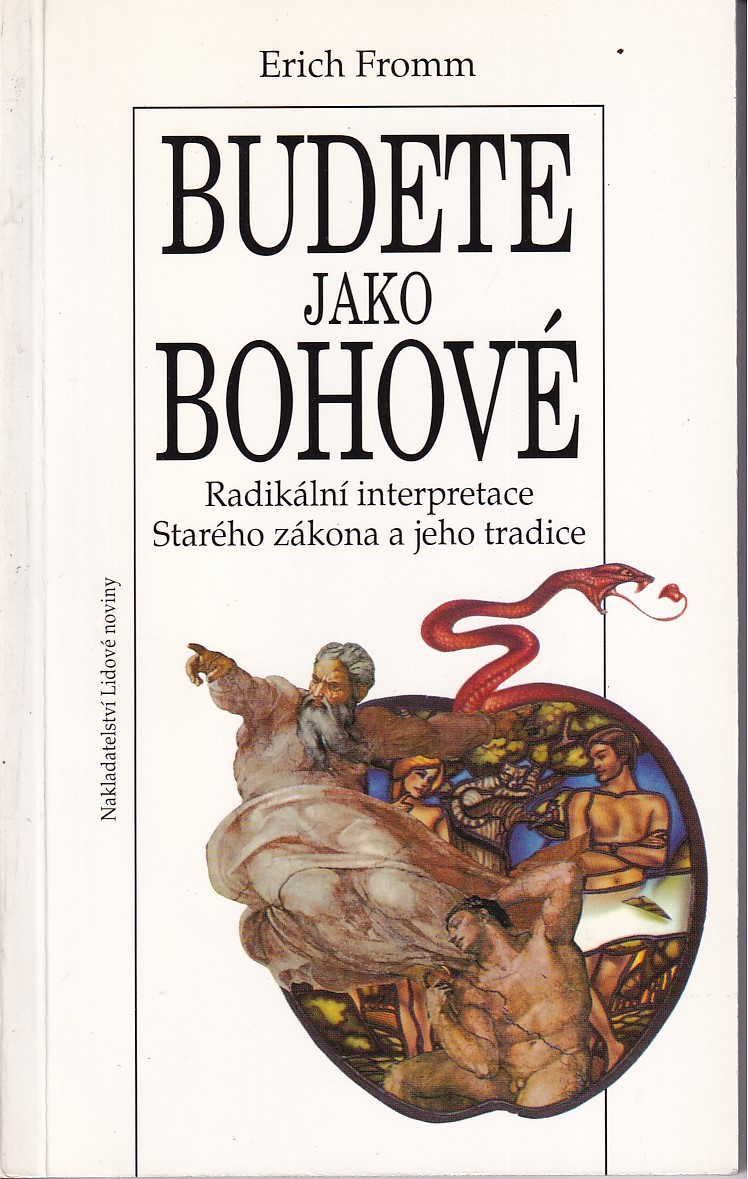 Budete jako bohové : radikální interpretace Starého zákona a jeho tradice