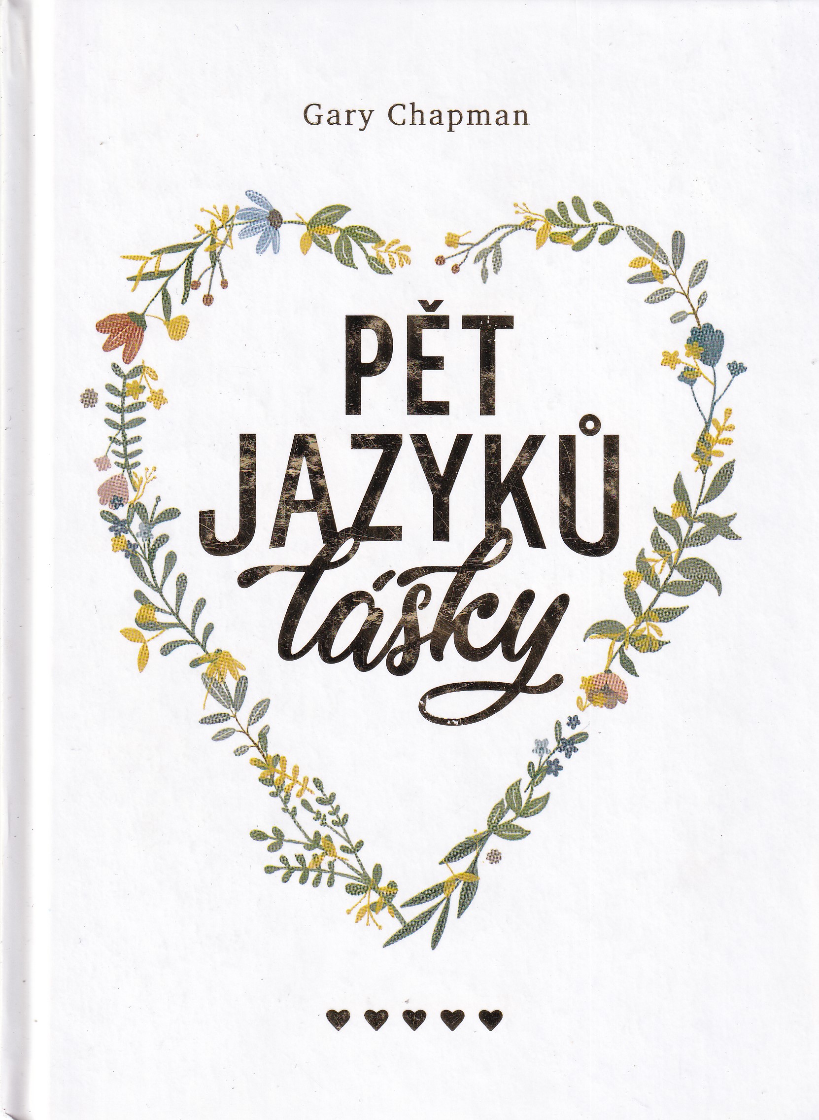 Pět jazyků lásky  Gary Chapman