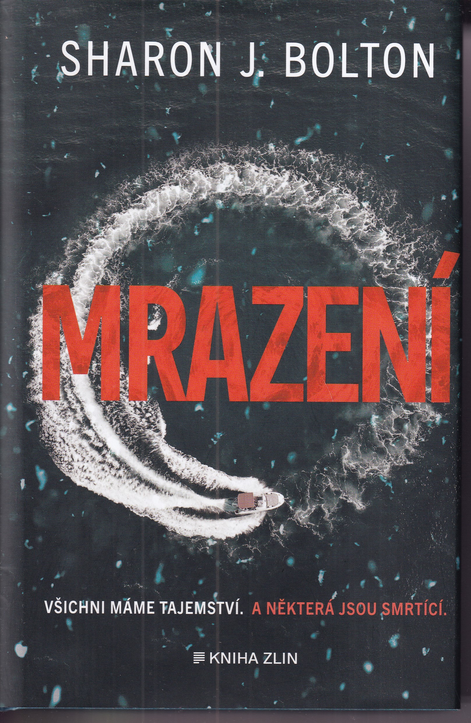 Mrazení, Sharon J. Bolton