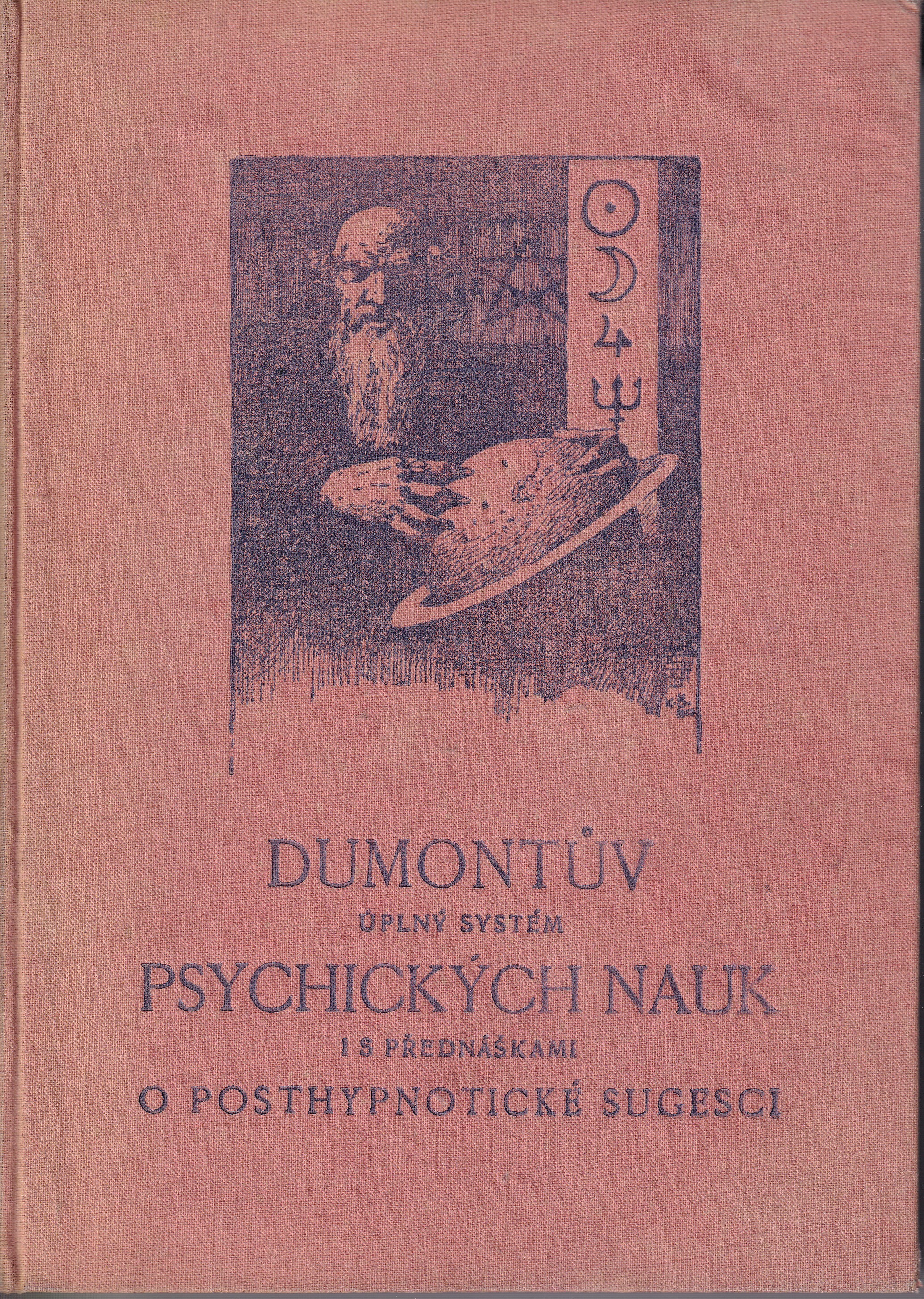 Dumontův úplný systém psychických nauk i s přednáškami o posthypnotické sugesci
