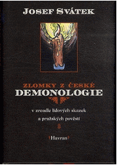 Zlomky z české demonologie v zrcadle lidových skazek a pražských pověstí