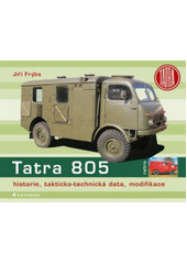 Tatra 805 : historie, takticko-technická data, modifikace