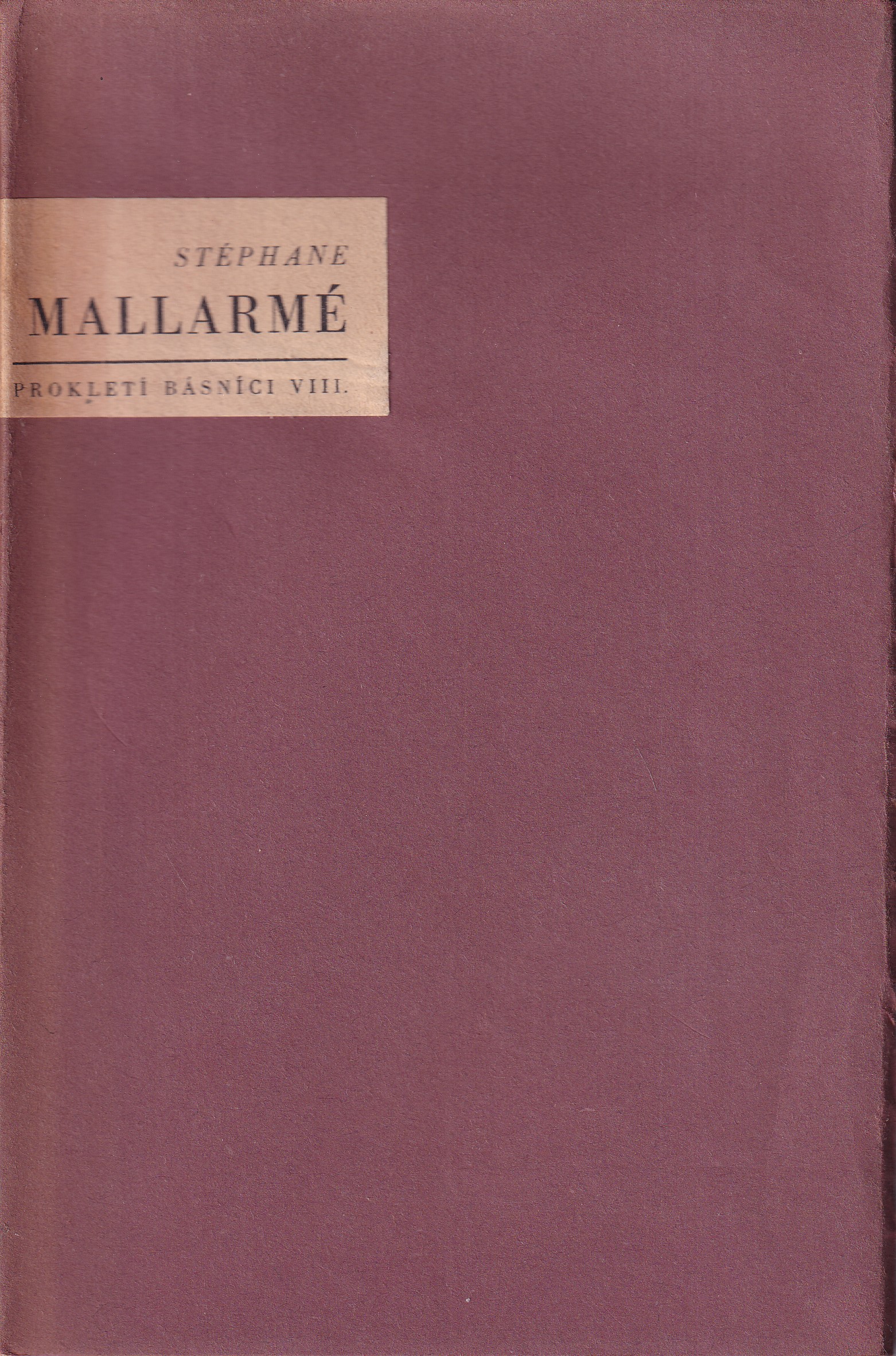 Stéphane Mallarmé / prokletí básníci sv. VIII.