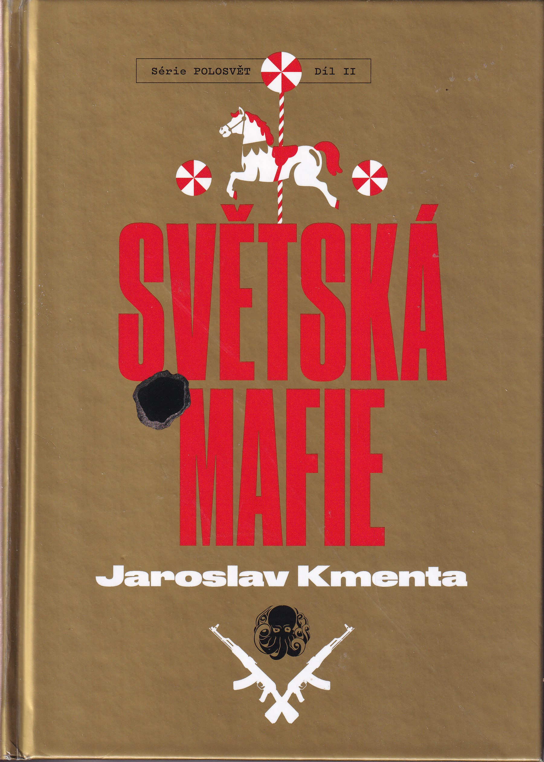 Série Polosvět. Díl II, Světská mafie
