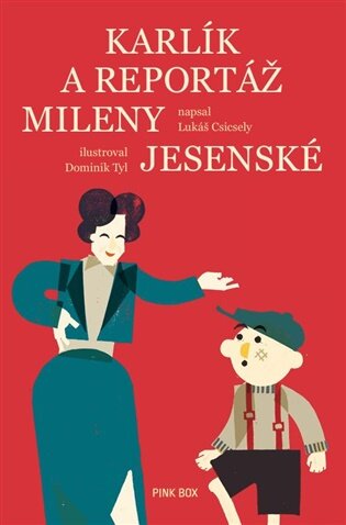  Karlík a reportáž Mileny Jesenské