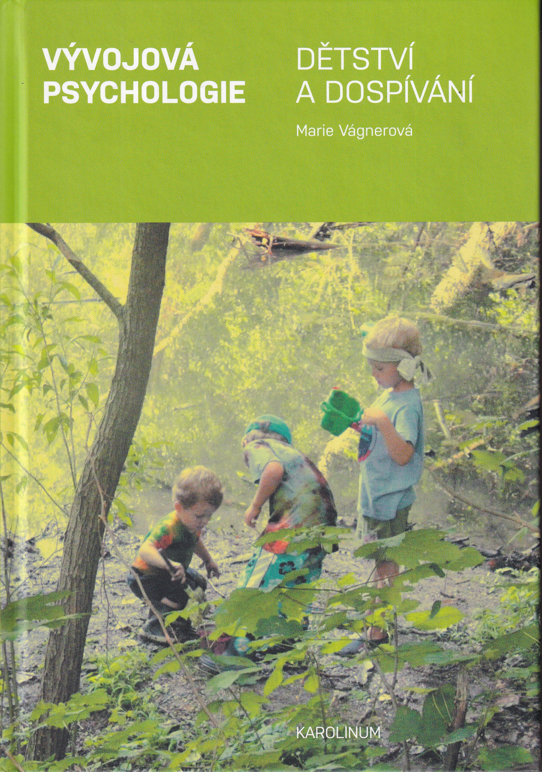 Vývojová psychologie : dětství a dospívání