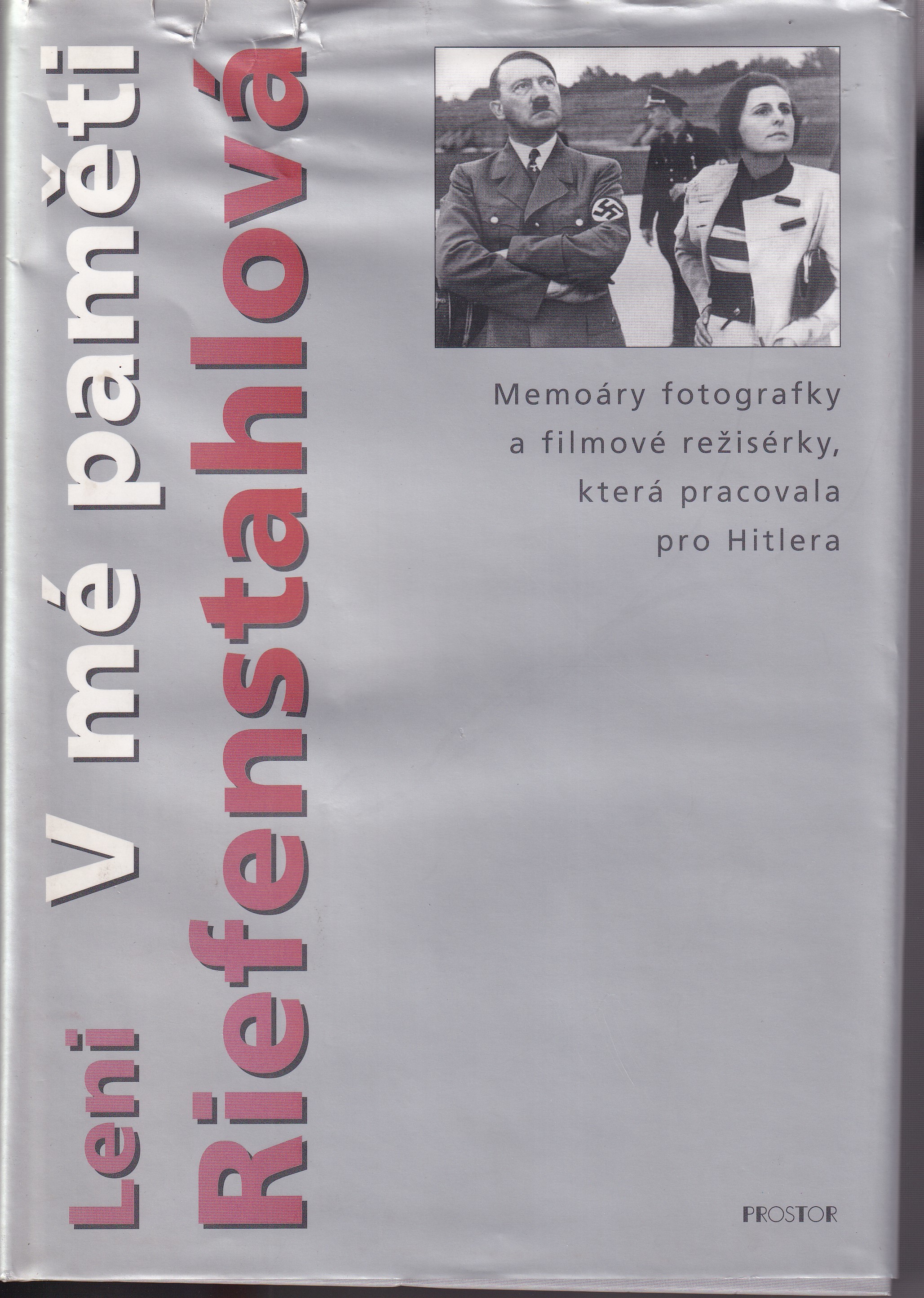 V mé paměti : memoáry fotografky a filmové režisérky, která pracovala pro Hitlera