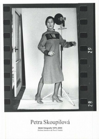 Petra Skoupilová: Módní fotografie 1975 - 2003