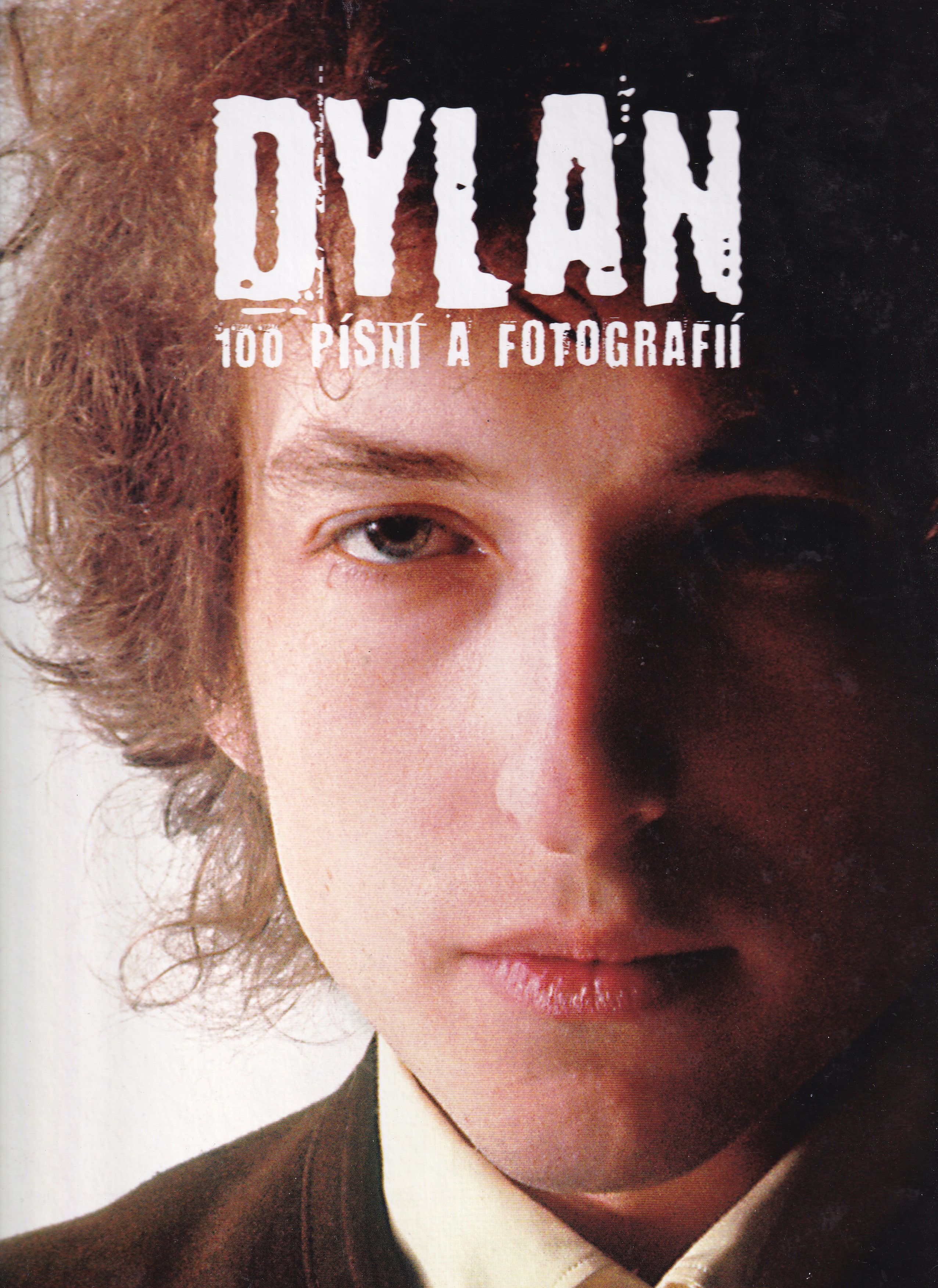 Dylan : 100 písní a fotografií