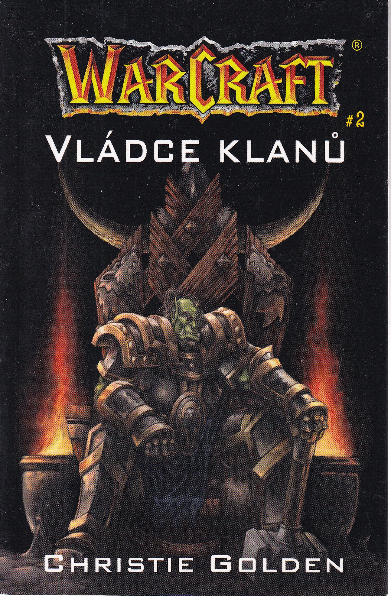 WarCraft  Vládce klanů  Christie Golden