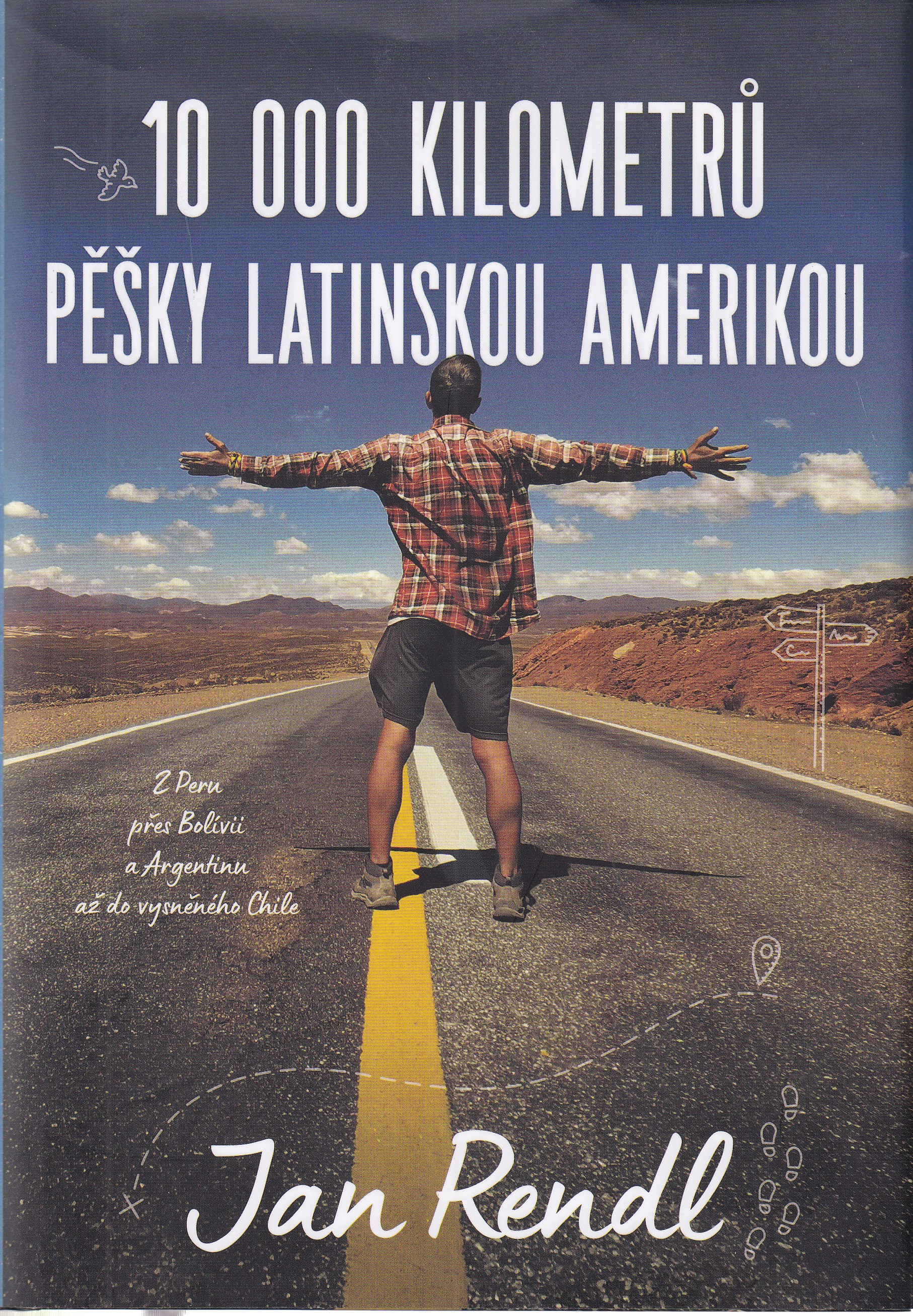 10 000 kilometrů pěšky Latinskou Amerikou
