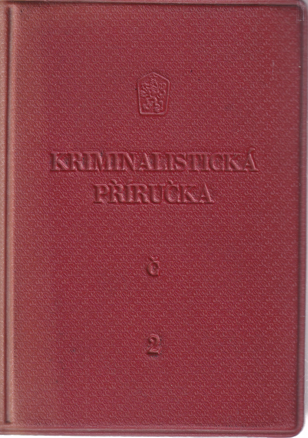 Kriminalistická příručka  Sv. 2  Terminologická a obrazová část