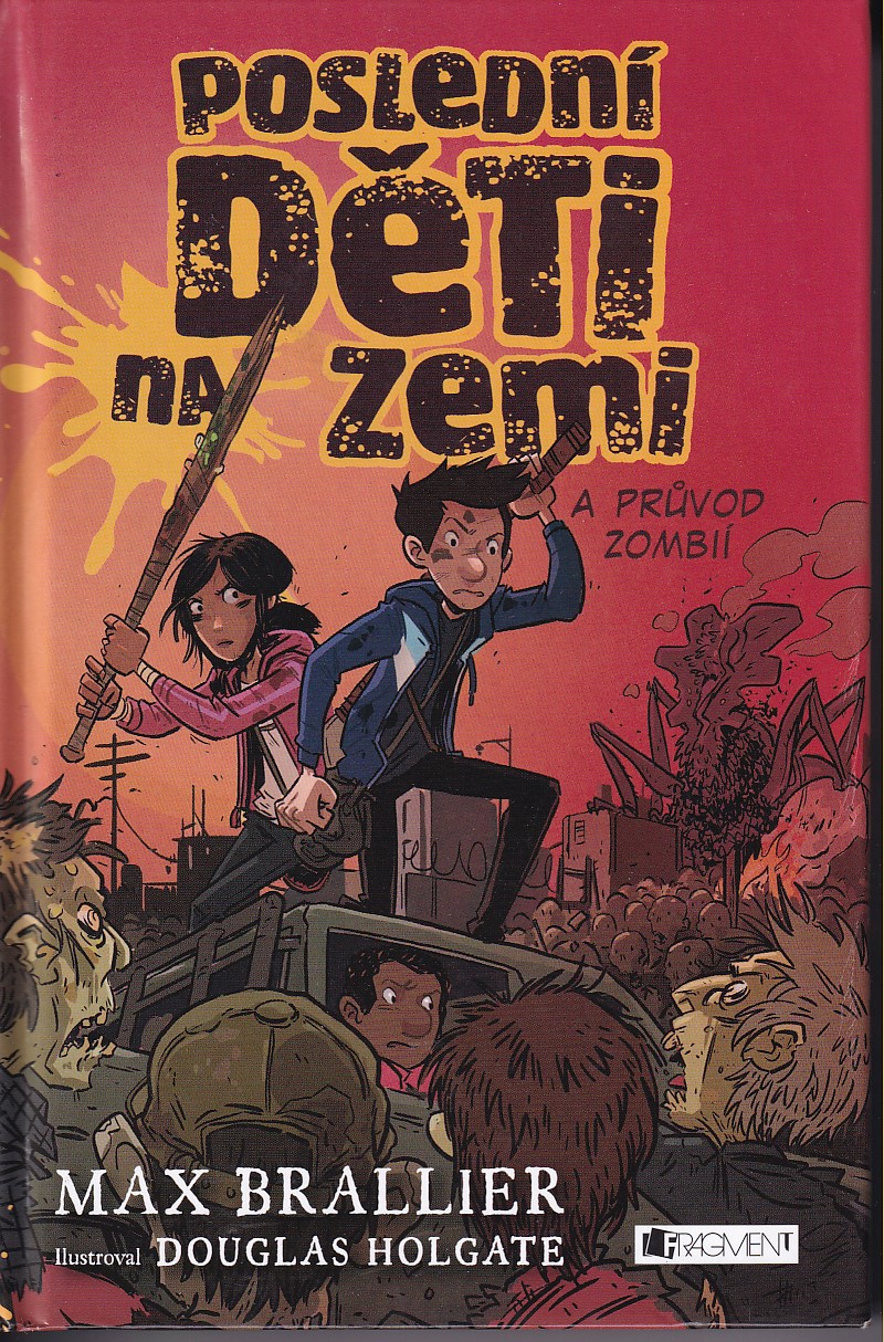 Poslední děti na Zemi a průvod zombií