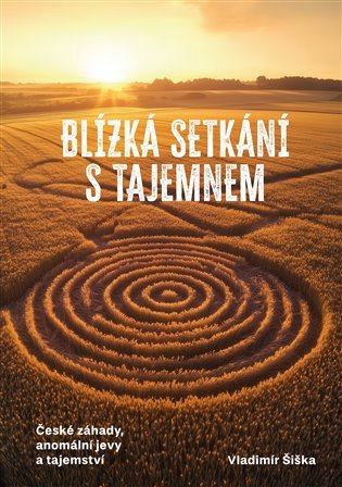 Blízká setkání s tajemnem 