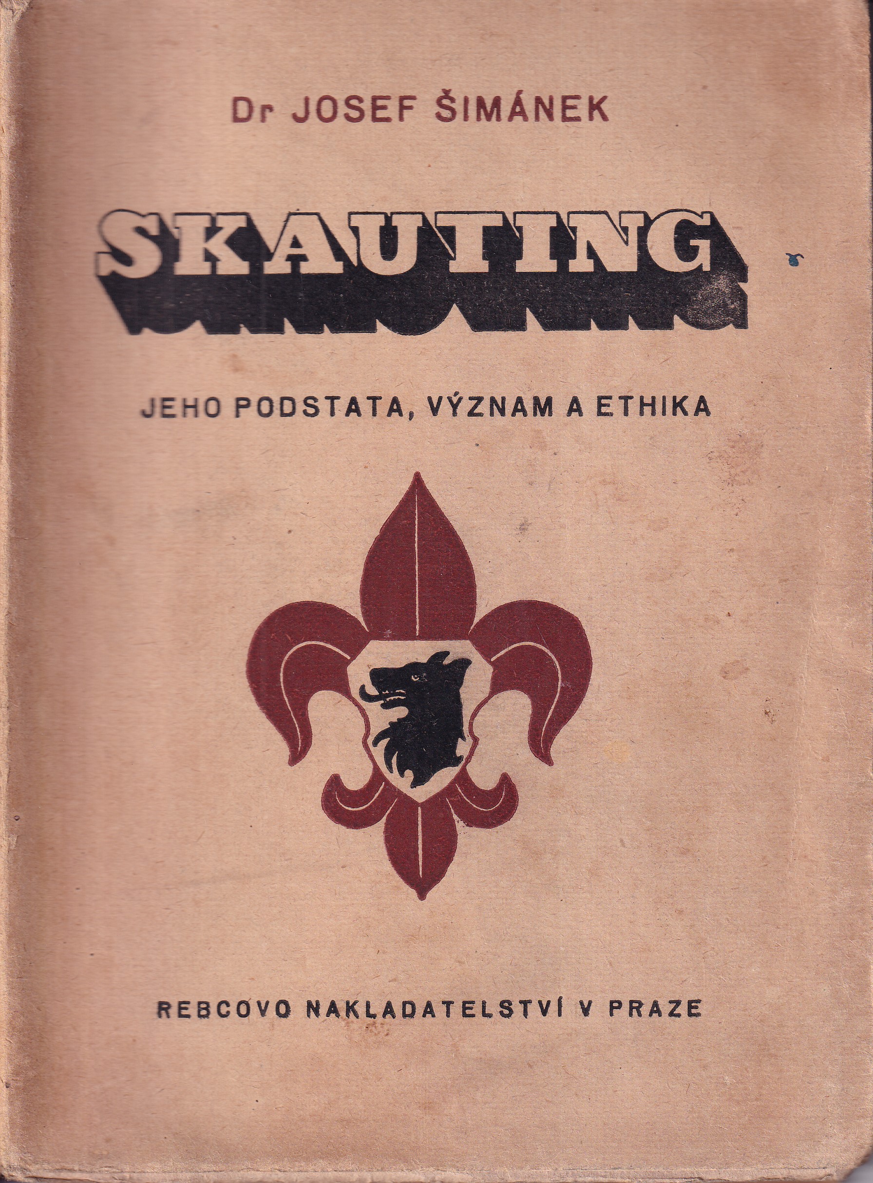Skauting, jeho podstata, význam a ethika 