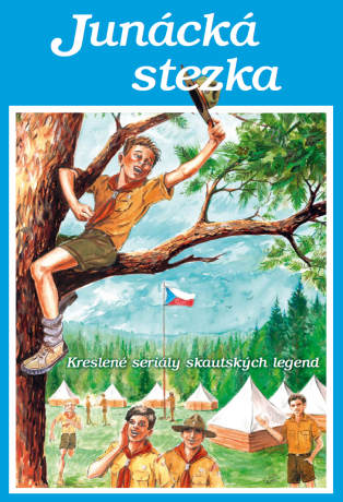 Junácká stezka: Kreslené seriály skautských legend