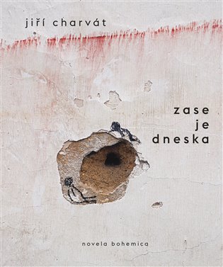  Zase je dneska 