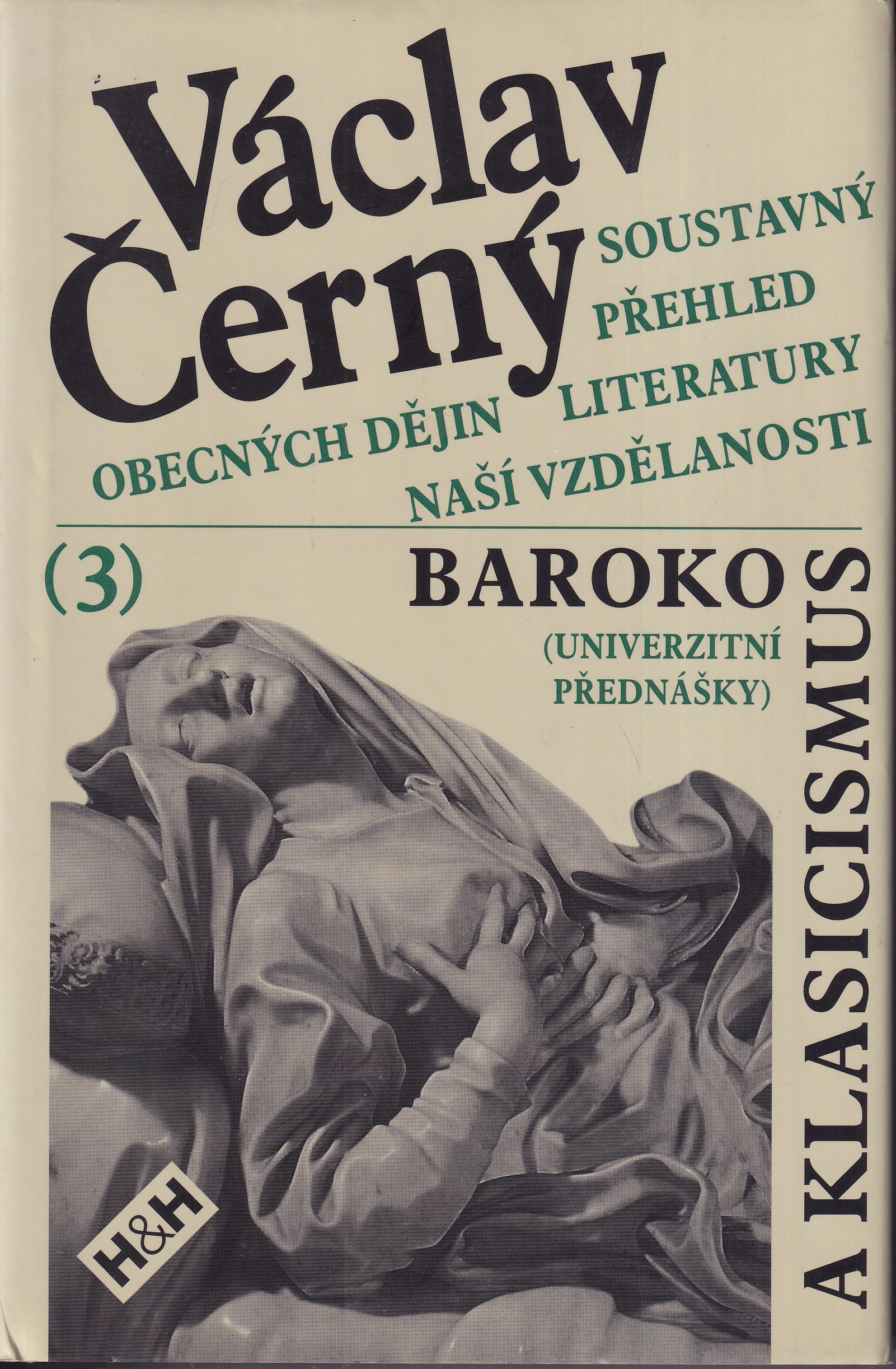 Baroko a klasicismus, Václav Černý