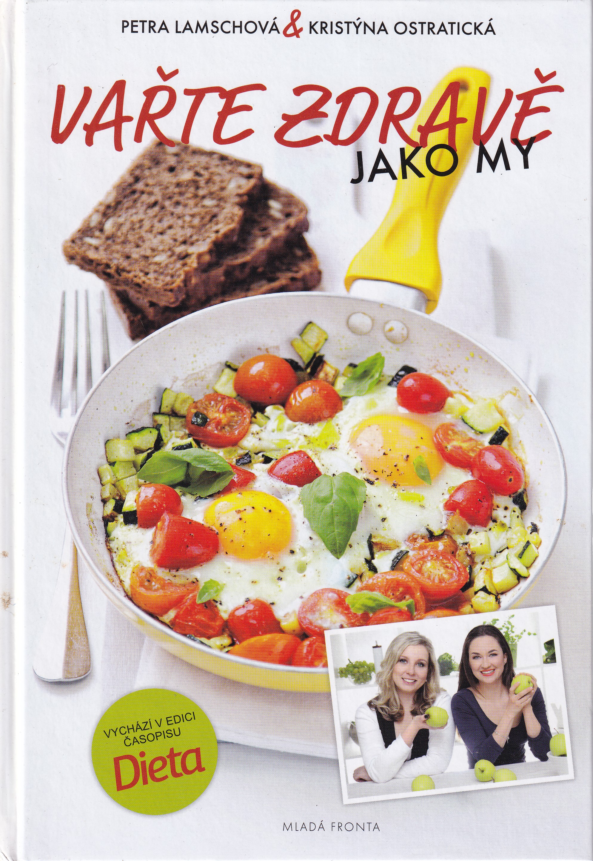 Vařte zdravě jako my  Petra Lamschová & Kristýna Ostratická