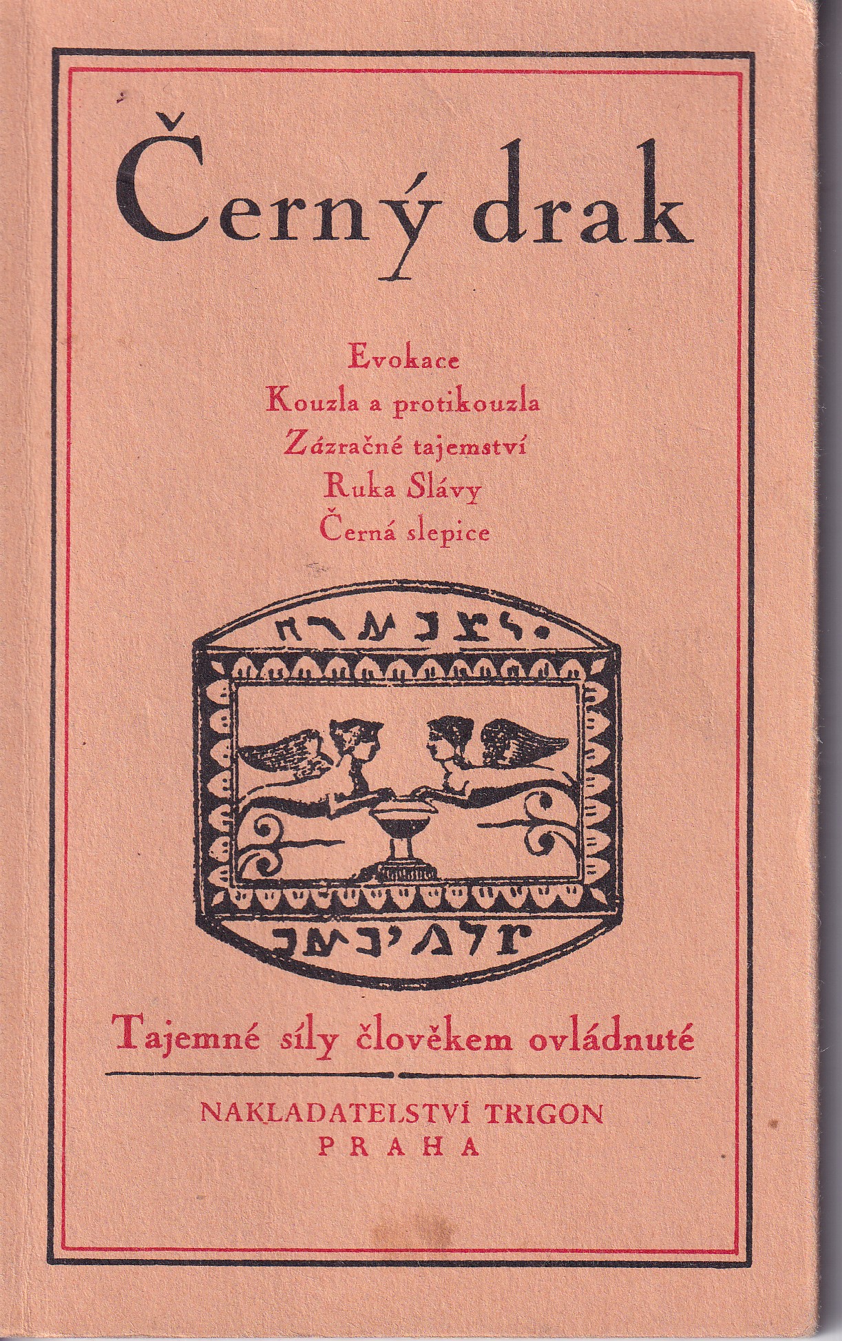 Černý drak : tajemné síly člověkem ovládnuté