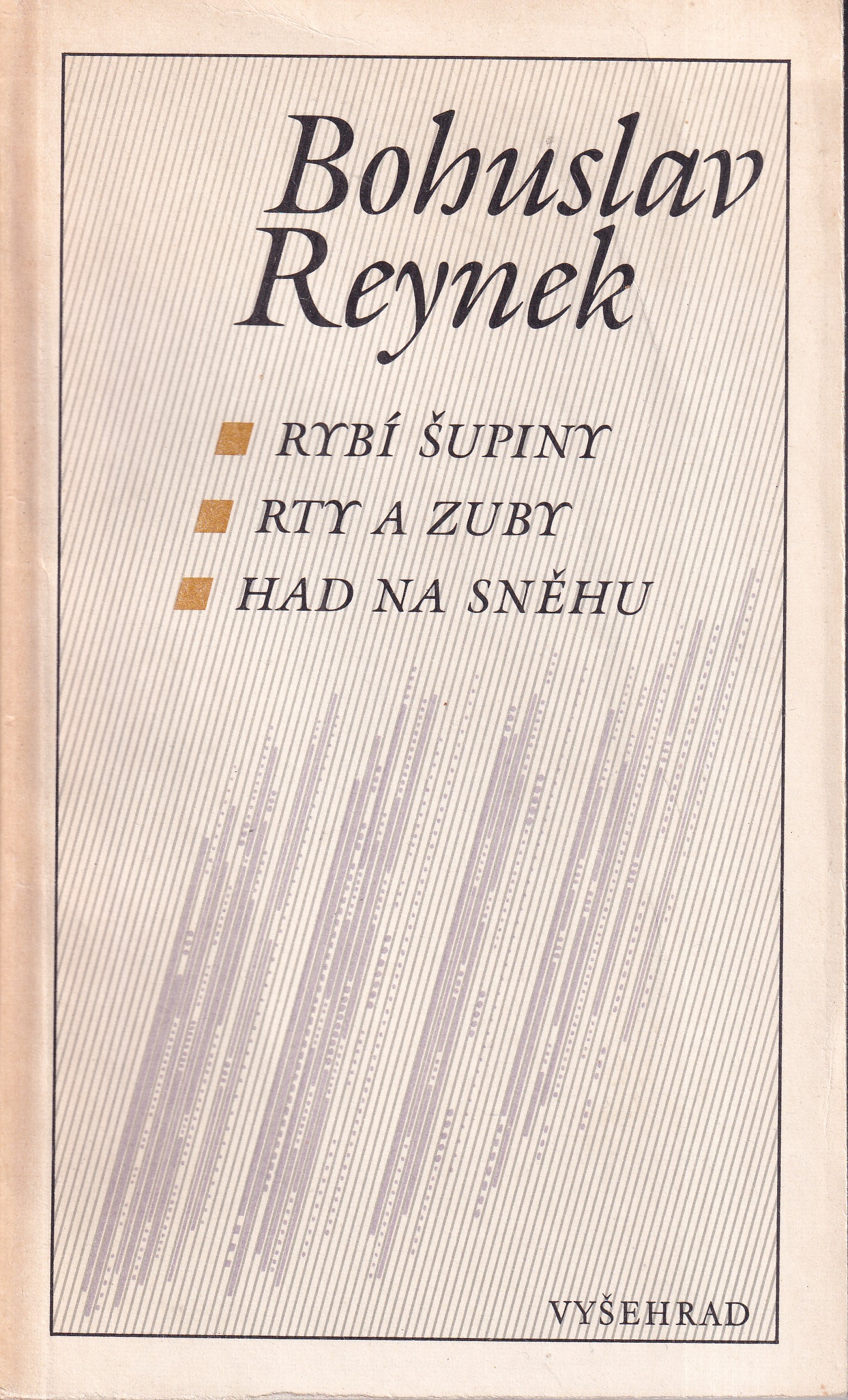 Rybí šupiny ; Rty a zuby ; Had na sněhu 