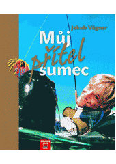 Můj přítel sumec