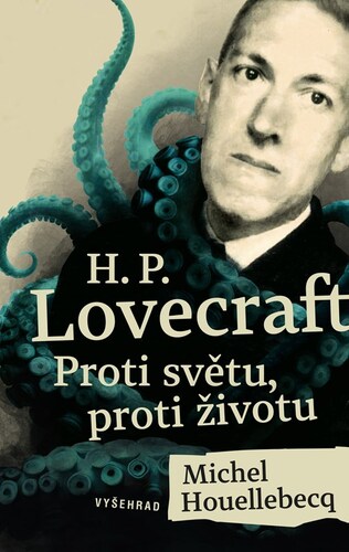 H. P. Lovecraft Proti světu, proti životu