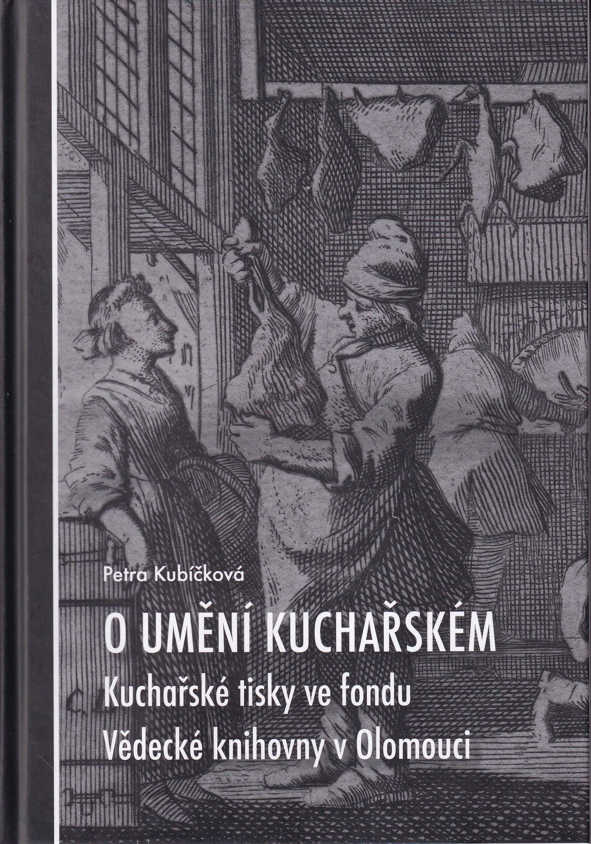 O umění kuchařském  kuchařské tisky ve fondu Vědecké knihovny v Olomouci