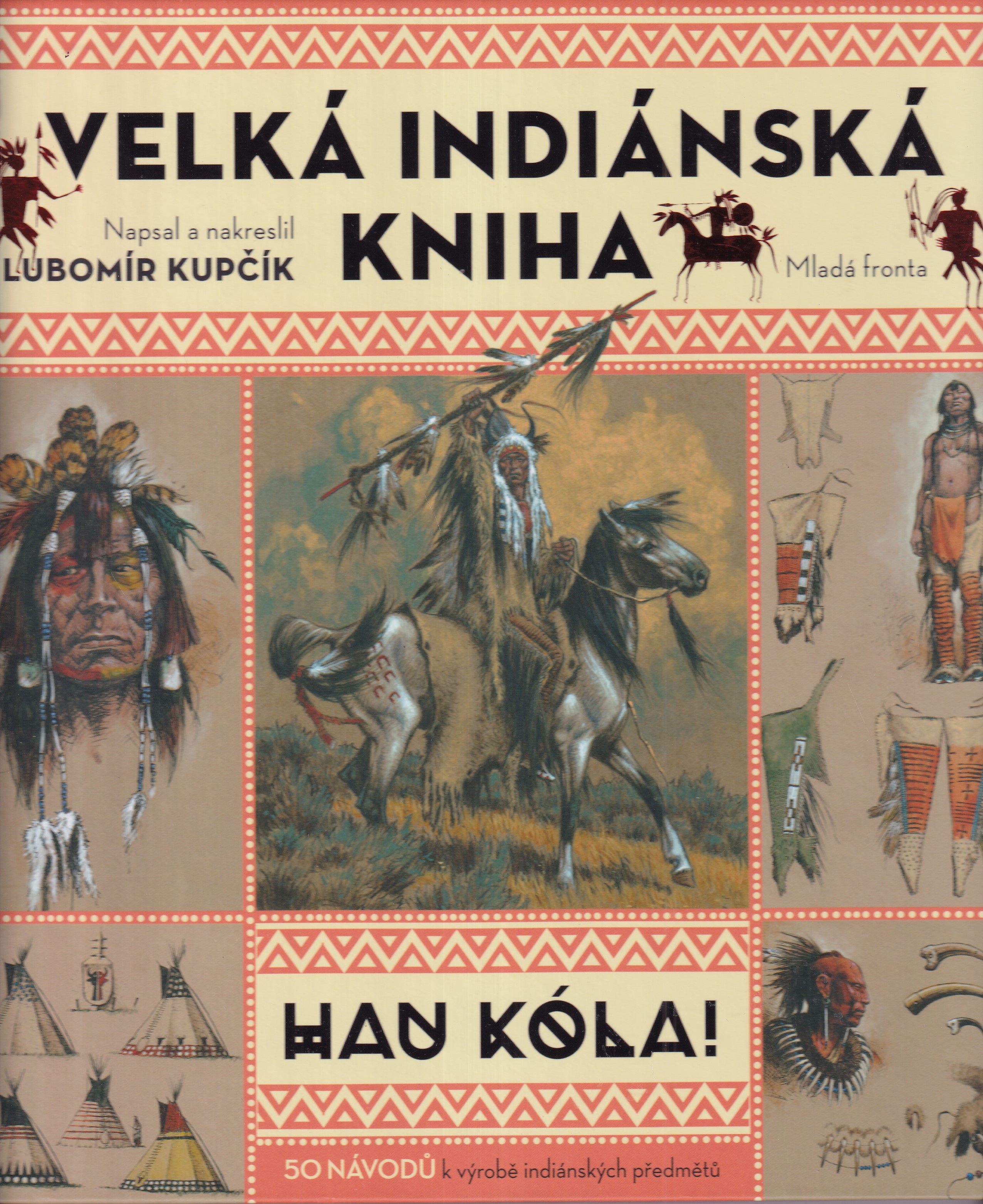 Velká indiánská kniha : hau kóla!