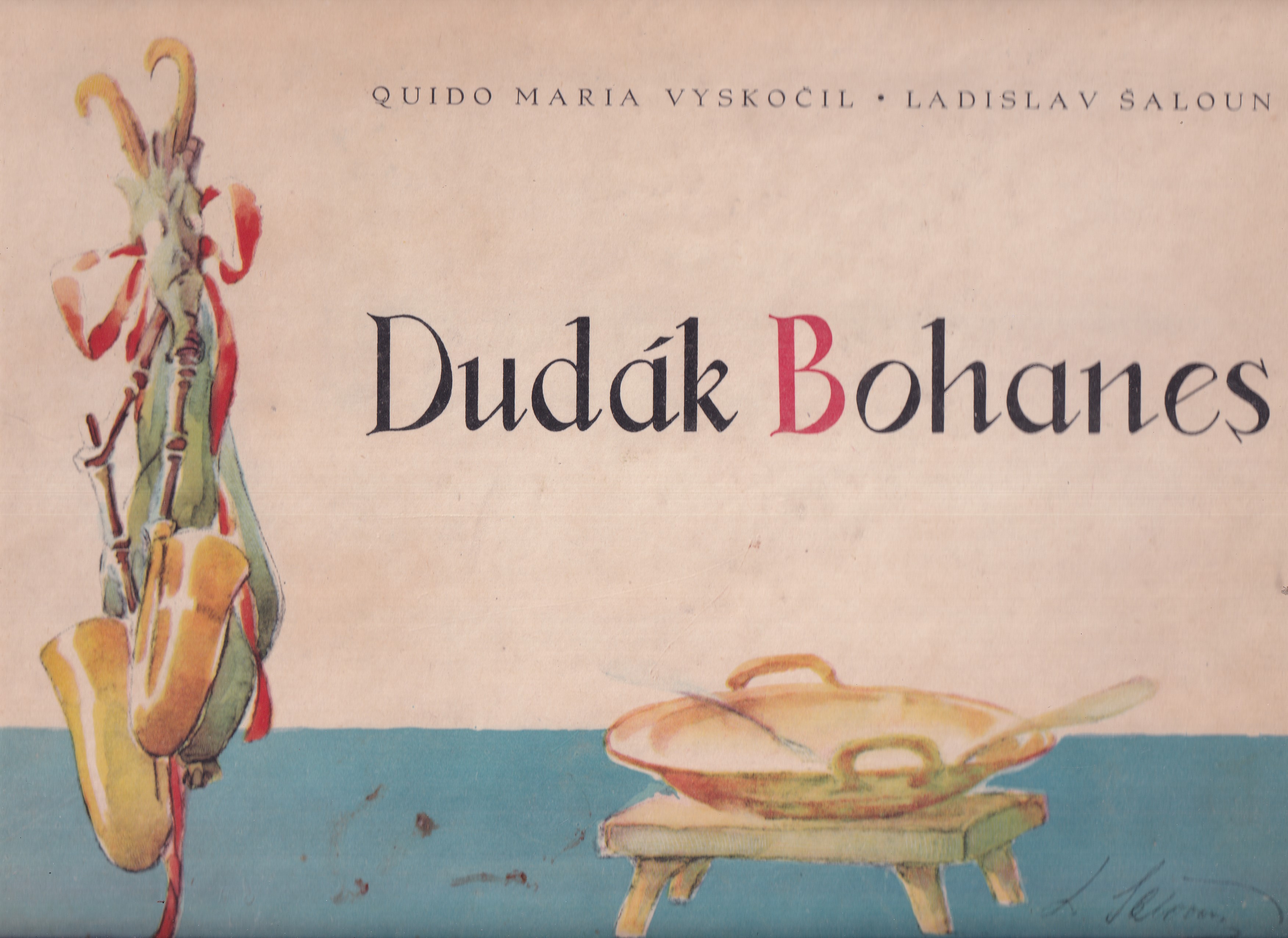 Dudák Bohanes - stará pohádka v nové obměně