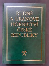 Rudné a uranové hornictví České republiky