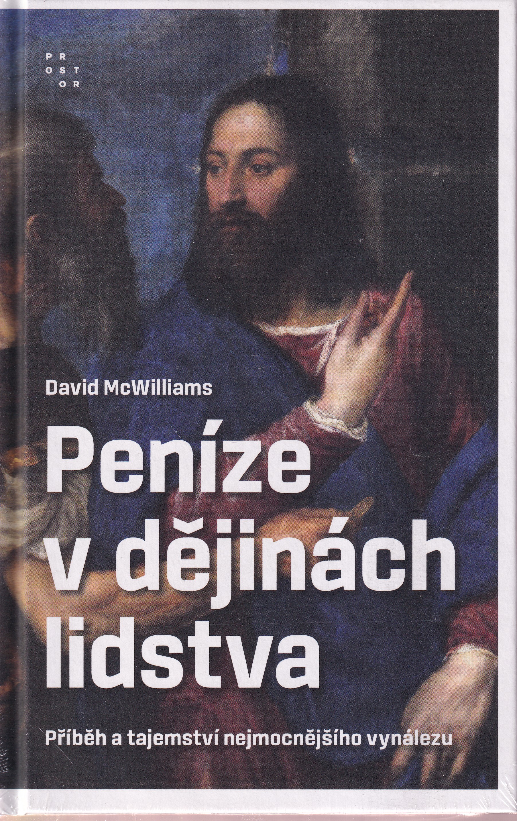 Peníze v dějinách lidstva  příběh a tajemství nejmocnějšího vynálezu