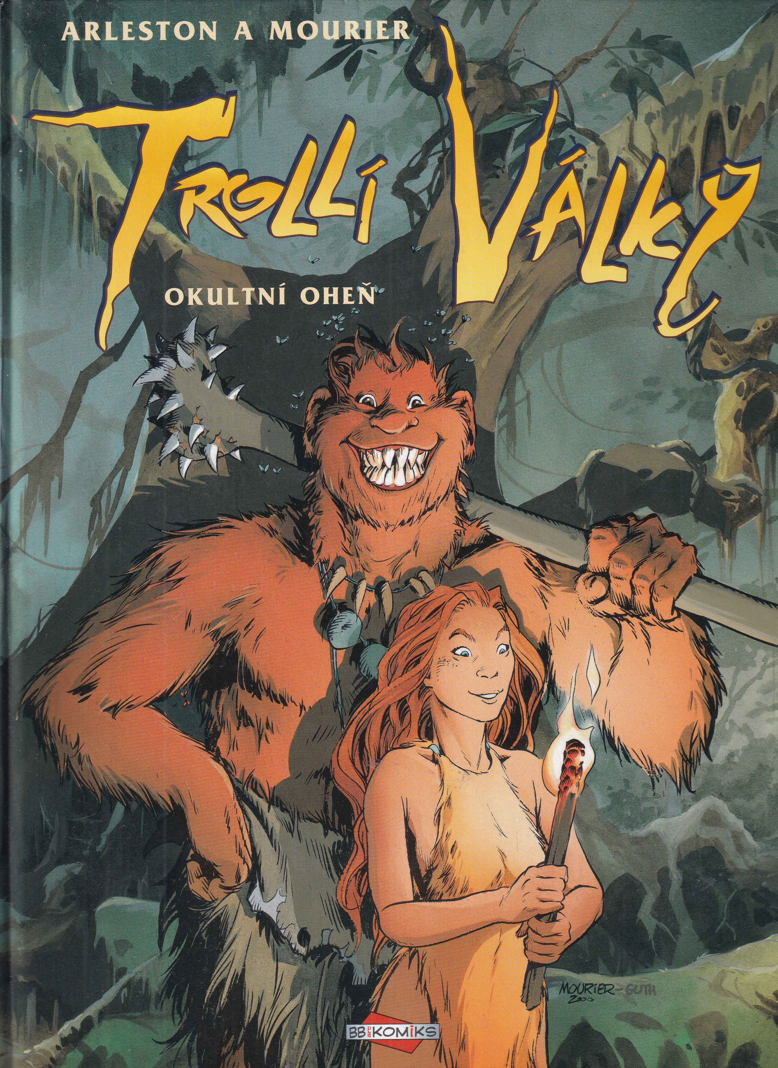 Trollí války 4, Okultní oheň