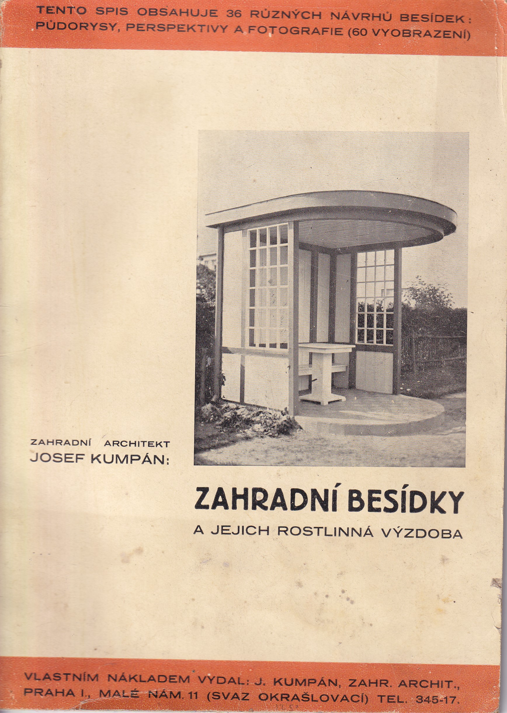 Zahradní besídky a jejich rostlinná výzdoba  Josef Kumpán