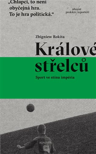 Králové střelců: Sport ve stínu impéria