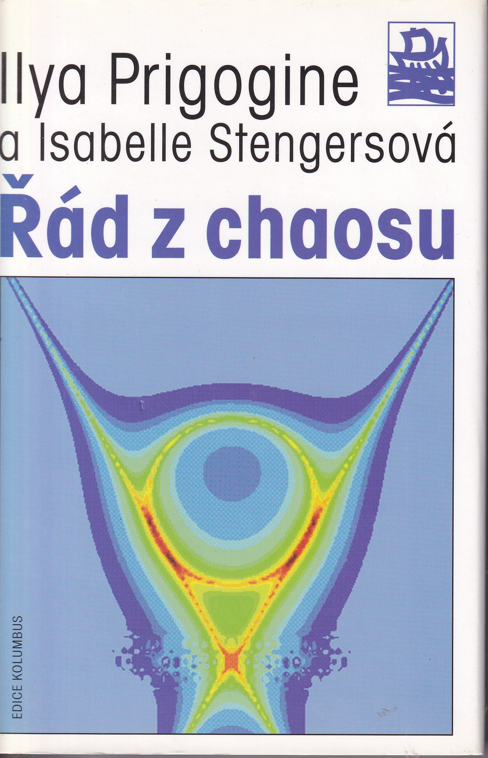 Řád z chaosu : nový dialog člověka s přírodou