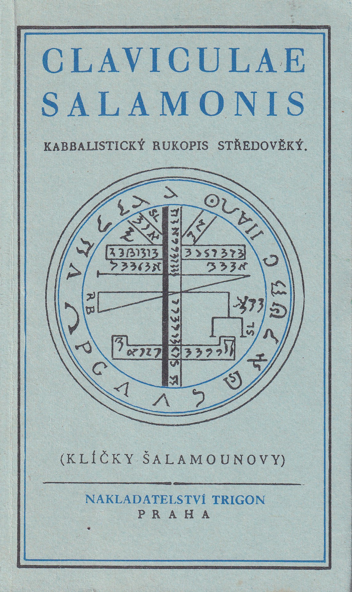 Claviculae Salamonis - Klíčky Šalamounovy